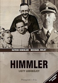Himmler Listy ludobójcy - Himmler Katrin, Wildt Michael - książka