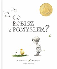 Co robisz z pomysłem wyd.II - Yamada Kobi, Besom Mae - książka