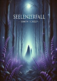 Seelenzerfall - Simon Schelp - ebook