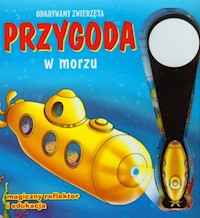 Przygoda w morzu Odkrywamy zwierzęta -  - książka