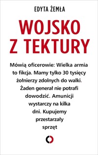 Wojsko z tektury - Edyta Żemła - ebook + książka