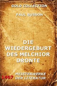 Die Wiedergeburt des Melchior Dronte - Paul Busson - ebook