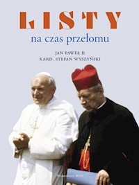Listy na czas przełomu - Jan Paweł II, kard. Stefan Wyszyński - ebook