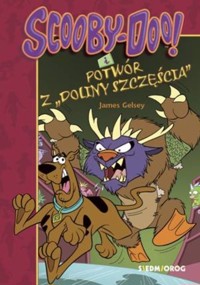 Scooby-Doo! i potwór z Doliny Szczęścia - James Gelsey - książka