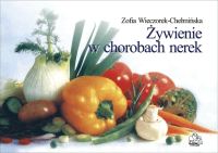 Żywienie w chorobach nerek - Wieczorek-Chełmińska Zofia - książka