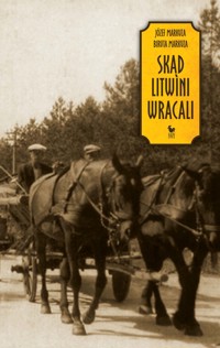 Skąd Litwini wracali - Biruta Markuza, Józef Markuza - ebook