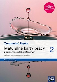 Zrozumieć fizykę 2 Maturalne karty pracy Zakres rozszerzony - Borgensztajn Joanna, Toma Piotr - książka