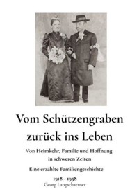 Vom Schützengraben zurück ins Leben - Georg Langschartner - ebook