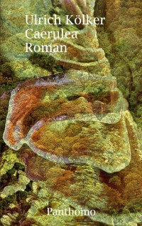 Caerulea - Ulrich Kölker - ebook