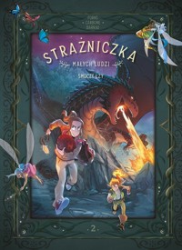 Strażniczka Małych Ludzi Smocze łzy Tom 2 -  - książka