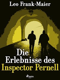 Die Erlebnisse des Inspector Pernell - Kriminalgeschichten - Leonhard Frank - ebook