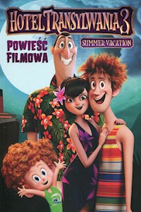 Hotel Transylwania 3 Powieść filmowa -  - książka