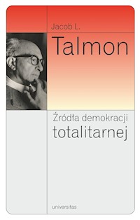 Źródła demokracji totalitarnej - Talmon Jacob Leib - książka