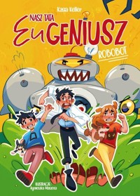 Nasz tata Eugeniusz. Robobot - Kasia Keller - audiobook + książka