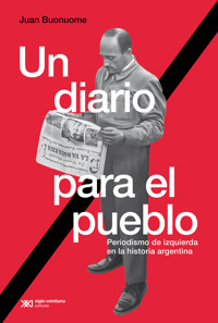 Un diario para el pueblo - Juan Buonuome - ebook
