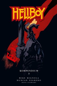 Hellboy Kompendium 3 - Mignola Mike - ebook