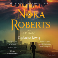 Zapłacisz krwią - Nora Roberts - ebook + audiobook + książka