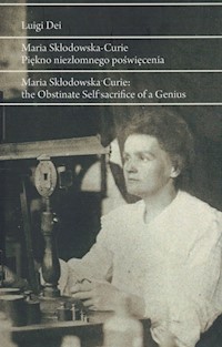 Maria Skłodowska- Curie - Luigi Dei - książka