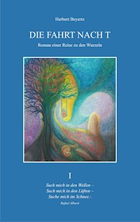 DIE FAHRT NACH T - Herbert Beyertz - ebook