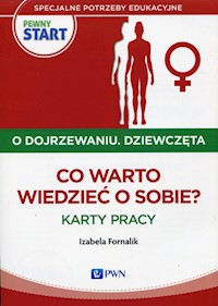 Pewny start O dojrzewaniu Dziewczęta Co warto wiedzieć o sobie? Karty pracy - Fornalik Izabela - książka