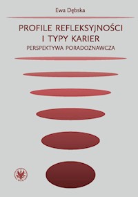 Profile refleksyjności i typy karier. - Dębska Ewa - książka