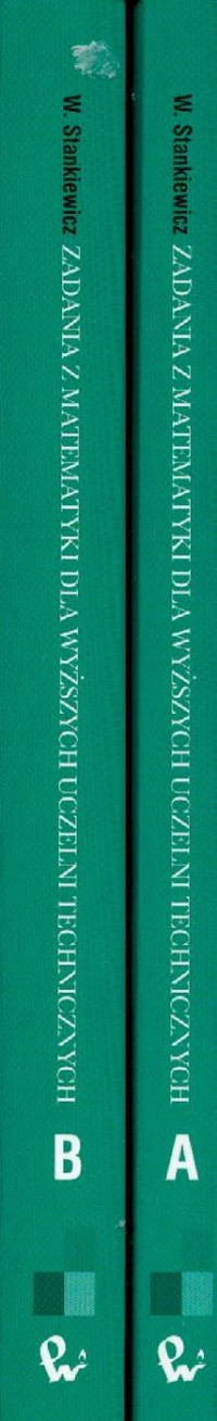 Zadania z matematyki część AB dla wyższych uczelni technicznych - Stankiewicz Włodzimierz - książka