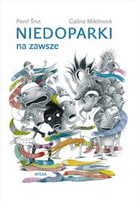 Niedoparki na zawsze - Šrut Pavel - książka