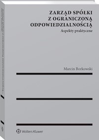 Zarząd spółki z ograniczoną odpowiedzialnością - Marcin Borkowski - książka
