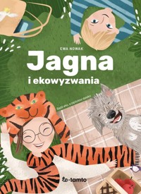 Jagna i ekowyzwania - Ewa Nowak - ebook + książka