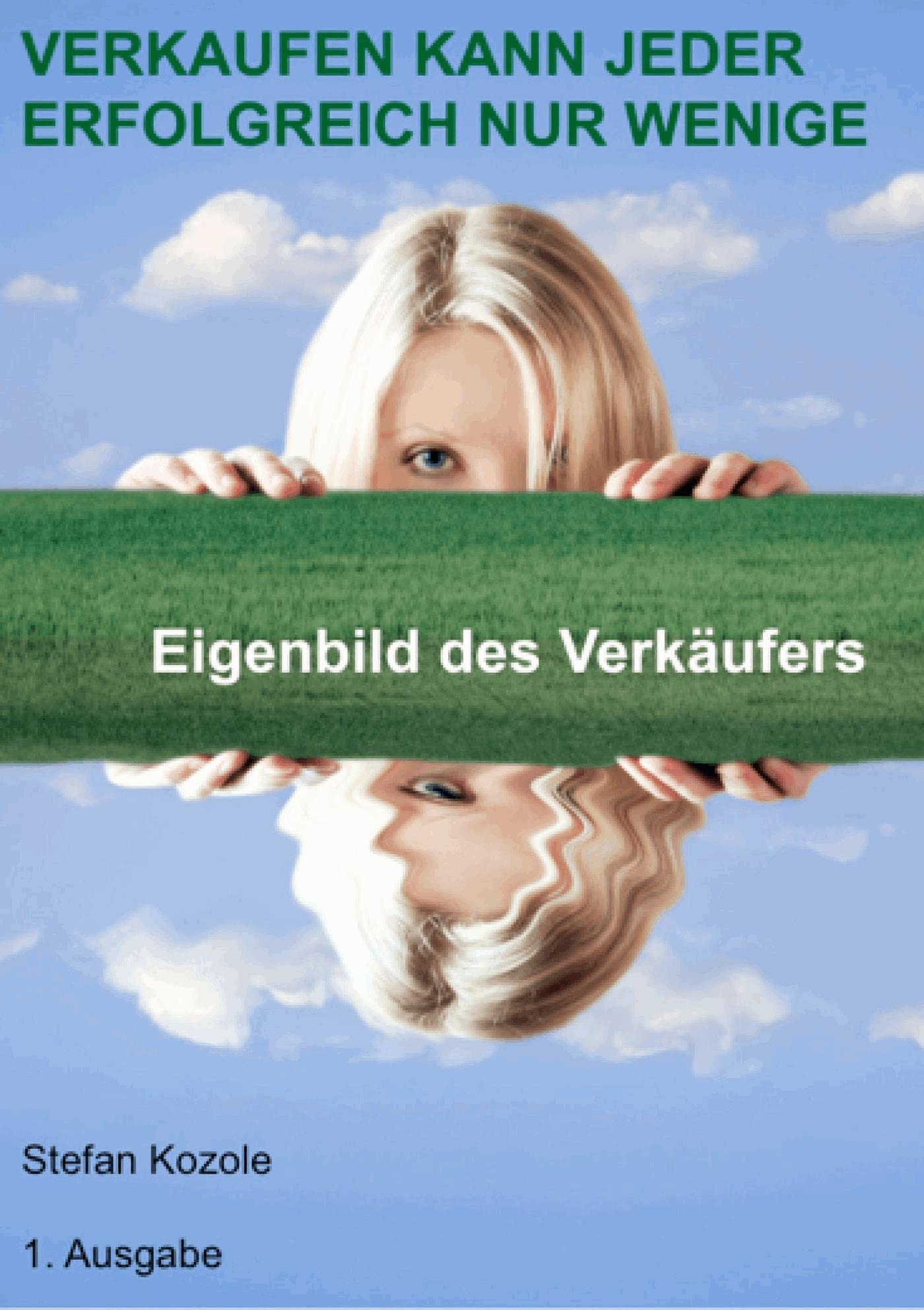 VERKAUFEN KANN JEDER ERFOLGREICH NUR WENIGE