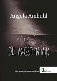 Die Angst in mir - Angela Ambühl - ebook