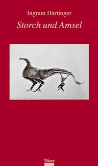 Storch und Amsel - Ingram Hartinger - ebook
