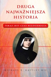 Druga najważniejsza historia - Gaitley Michael E. - książka