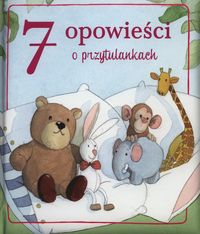 7 opowieści o przytulankach -  - książka