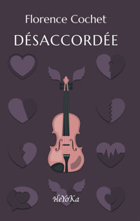 Désacordée - Florence Cochet - ebook
