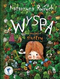 Wyspa mojej siostry wyd.7 - Katarzyna Ryrych - książka