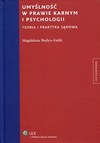 Umyślność w prawie karnym i psychologii - Magdalena Budyn-Kulik - książka
