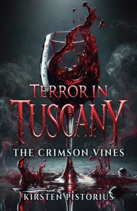 Terror in Tuscany - Kirsten Pistorius - ebook