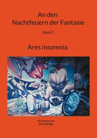An den Nachtfeuern der Fantasie - Erich Reißig - ebook