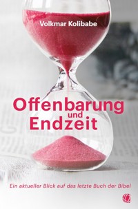 Offenbarung und Endzeit - Volkmar Kolibabe - ebook