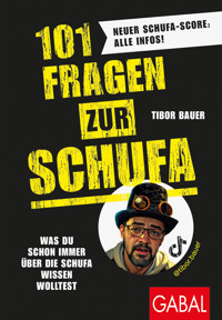 101 Fragen zur SCHUFA - Tibor Bauer - ebook