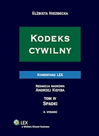 Kodeks cywilny Komentarz Spadki. Tom IV - Kidyba Andrzej, Niezbecka Elżbieta - książka