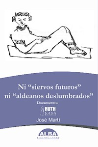 Ni "Siervos Futuros"  Ni "Aldeanos Deslumbrados" - Autores varios - ebook