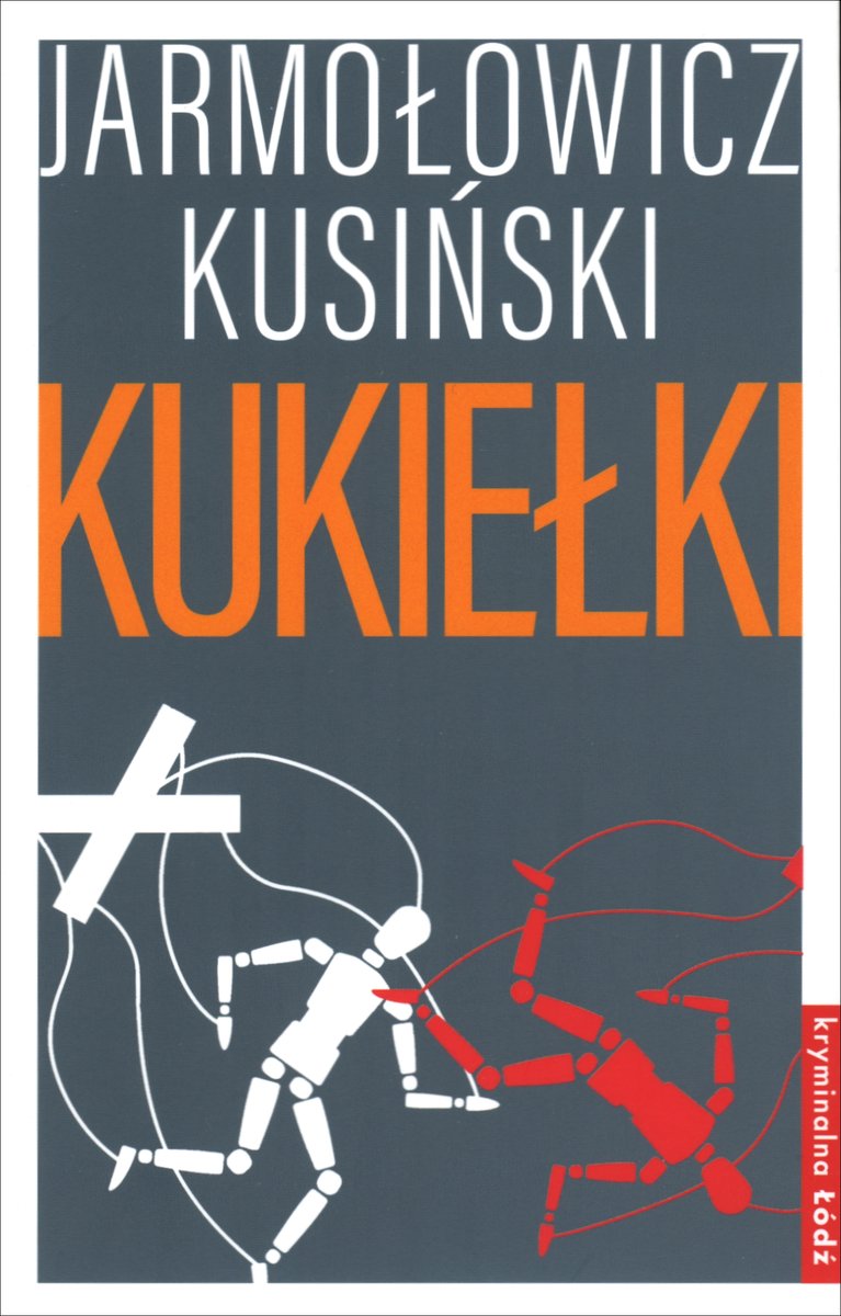 Kukiełki - Jacek Kusiński, Piotr Jarmołowicz - książka