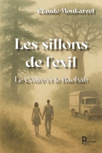 Les sillons de l'exil - Claude Moukarzel - ebook