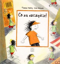 Co za szczęście! Co za pech! - Thomas Halling, Eva Eriksson - ebook