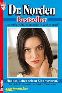 Dr. Norden Bestseller 2 – Arztroman - Vandenberg Patricia - ebook