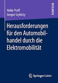 Herausforderungen für den Automobilhandel durch die Elektromobilität - Heike Proff - ebook