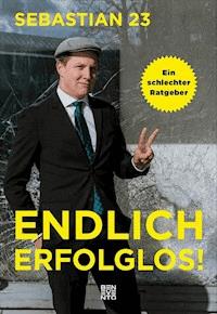 Endlich erfolglos! - Sebastian 23 - ebook