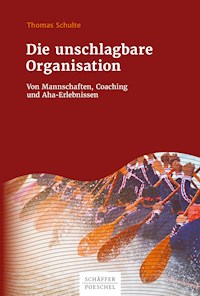 Die unschlagbare Organisation - Thomas Schulte - ebook